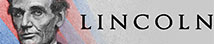 Abraham Lincoln: Selections from MHS Collections