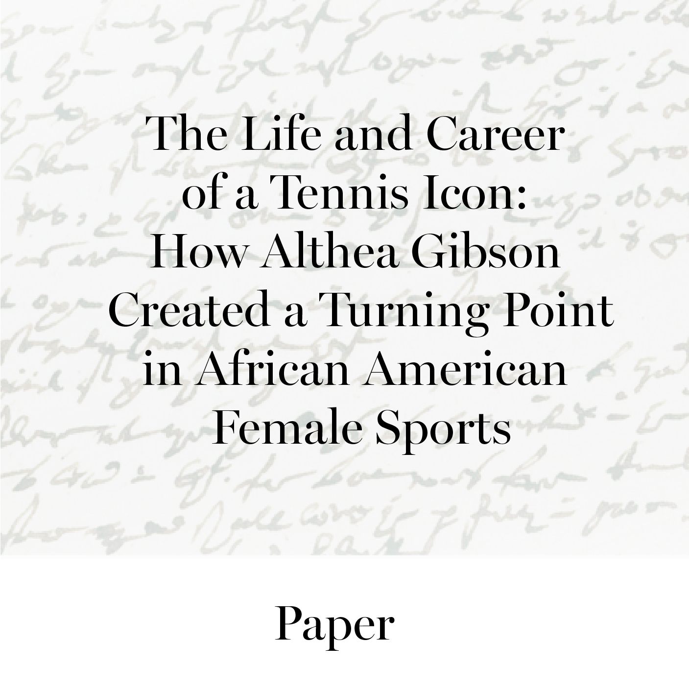 Image entitled /2012/juniper/assets/masshistoryday/Althea_Gibson_Paper.jpg