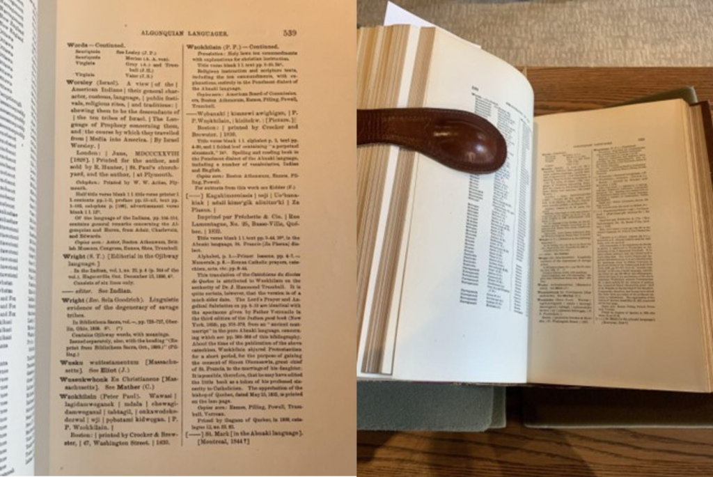 Left: The 1891 publication titled Bibliography of the Algonquian Languages by James Constantine Pilling lies open on a wooden desk.
Right: A zoomed-in view of the 1891 Pilling publication that lists the published works of Osunkhirhine and inaccurately categorizes Osunkhirhine's language as the Penobscot dialect. 