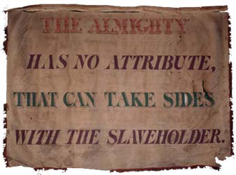 The Almighty has no Attribute..., Garrison antislavery banner Cotton, paint, silk fringe