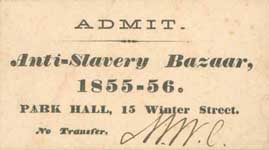 Ticket to the Anti-Slavery Bazaar in Boston, Massachusetts, 1855-1856 Ticket