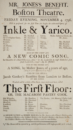 Mr. Jones’s Benefit. Boston Theatre. Friday Evening, November 4, 1796 Broadside.