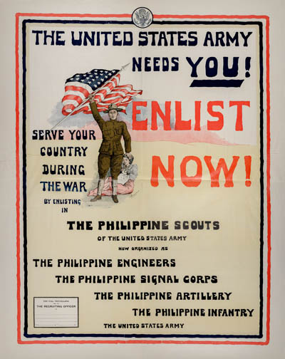 The United States Army Needs You: Enlist Now! Serve Your Country During the War by Enlisting in the Philippine Scouts... Color lithograph