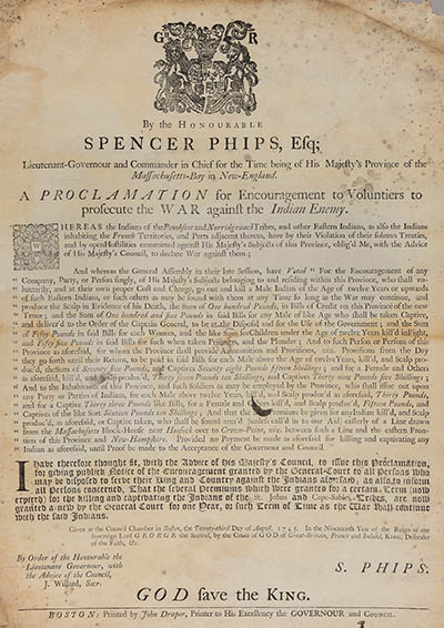 By the Honourable Spencer Phips, Esq; lieutenant-governour ... of the Massachusetts-Bay in New-England. A proclamation for encouragement to voluntiers to prosecute the war against the Indian enemy ... Broadside