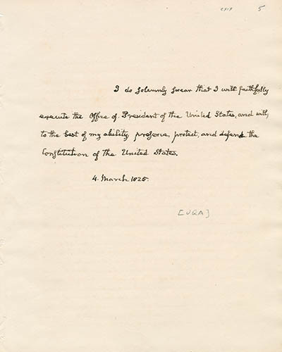 Oath of office (manuscript written in John Quincy Adams’s handwriting), 4 March 1825 Manuscript Oath of office (manuscript written in John Quincy Adams’s handwriting), 4 March 1825 Manuscript