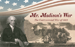 Mr. Madison's War