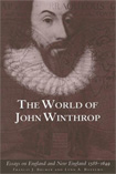 World of John Winthrop: England & New England, 1588-1649